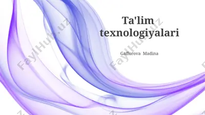 ta'lim texnologiyalari: ta'rif va turlari — PPTX