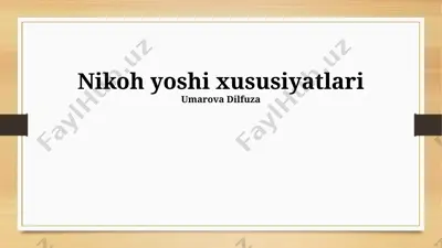 nikoh yoshi xususiyatlari — PPTX