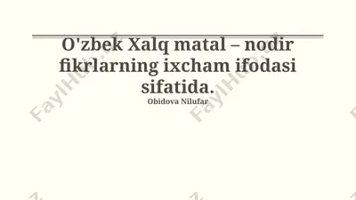 o'zbek xalq matal – nodir fikrlarning ixcham ifodasi sifatida — PPTX