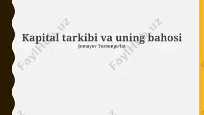 kapital tarkibi va uning bahosi — PPTX