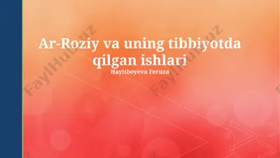 ar-roziy va uning tibbiyotda qilgan ishlari — PPTX