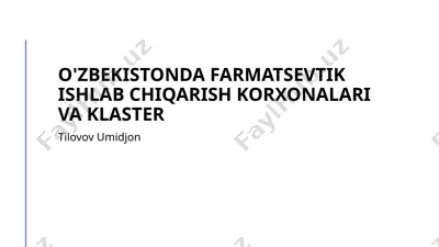 farmatsevtik ishlab chiqarish korxonalari va klaster — PPTX