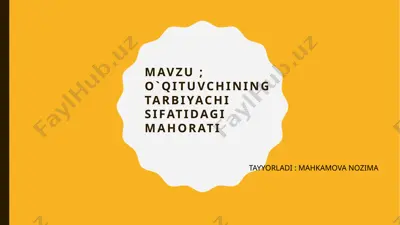 o`qituvchining tarbiyachi sifatidagi mahorati — PPTX