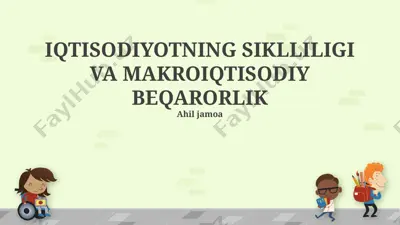 iqtisodiyotning siklliligi va makroiqtisodiy beqarorlik — PPTX