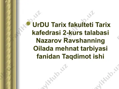 oilada mehnat tarbiyasi — PPTX