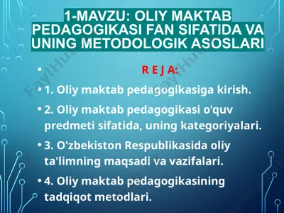oliy maktab pedagogikasi fan sifatida va uning metodologik asoslari — PPTX