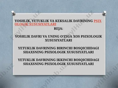 yoshlik, yetuklik va keksalik davrining psixologik xususiyatlari — PPTX