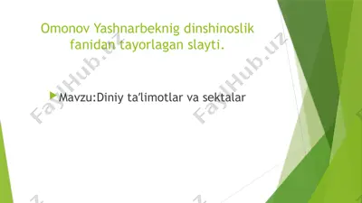omonov yashnarbeknig dinshinoslik fanidan tayorlagan slayt — PPTX