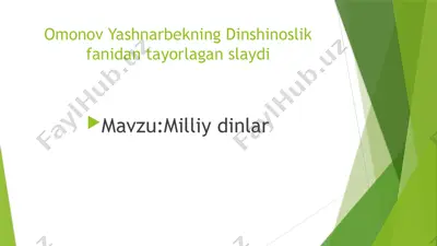 omonov yashnarbekning dinshinoslik fanidan tayorlagan slaydi — PPTX