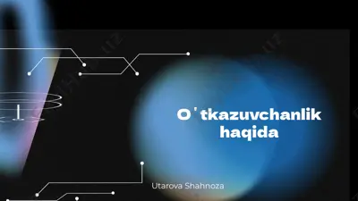 oʼtkazuvchanlik haqida — PPTX