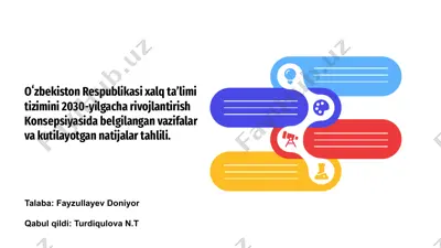 oʻzbekiston respublikasi xalq taʼlimi tizimini 2030-yilgacha rivojlantirish konsepsiyasida belgilangan vazifalar va kutilayotgan natijalar tahlili — PPTX