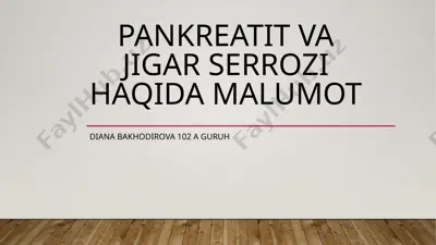pankreatit va jigar serrozi haqida malumot — PPTX