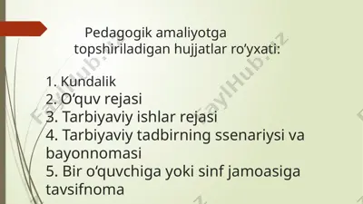 pedagogik amaliyotga topshiriladigan hujjatlar ro’yxati — PPTX
