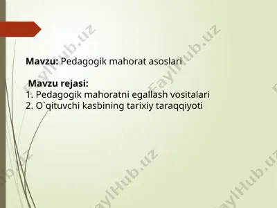 pedagogik mahorat asoslari — PPTX