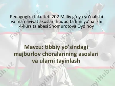 majburlov choralarining asoslari va ularni tayinlash — PPTX