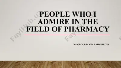 people who i admire in the field of pharmacy — PPTX