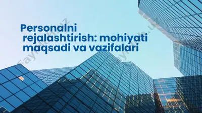 personalni rejalashtirish: mohiyati maqsadi va vazifalari — PPTX