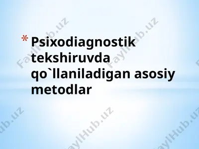 psixodiagnostik tekshiruvda qo`llaniladigan asosiy metodlar — PPTX