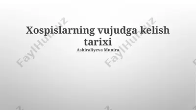 xospislarning vujudga kelish tarixi — PPTX