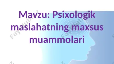 psixologik maslahatning maxsus muammolari — PPTX