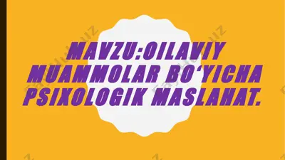 oilaviy muammolar bo‘yicha psixologik maslahat — PPTX