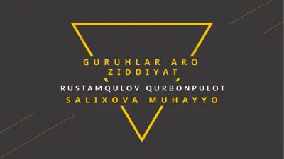 guruhlararo ziddiyat — PPTX