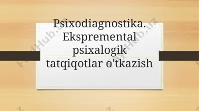 psixodiagnostika. ekspremental psixalogik tatqiqotlar o'tkazish — PPTX