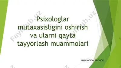 psixologlar mutaxasisligini oshirish va ularni qayta tayyorlash muammolari — PPTX