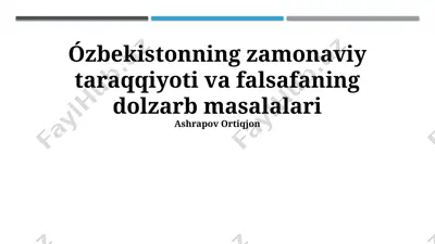 oʻzbekistonning zamonaviy taraqqiyoti va falsafaning dolzarb masalalari — PPTX