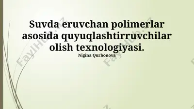 suvda eruvchan polimerlar asosida quyuqlashtirruvchilar olish texnologiyasi — PPTX