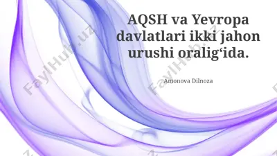 ikki jahon urushi oraligʻidagi aqsh va yevropa mamlakatlari — PPTX