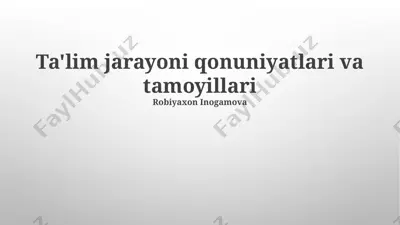 ta'lim jarayoni qonuniyatlari va tamoyillari — PPTX