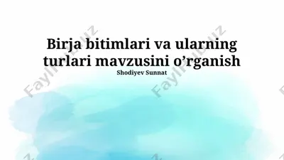birja bitimlari va ularning turlari mavzusini o’rganish — PPTX