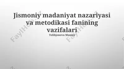 jismoniy madaniyat nazariyasi va metodikasi fanining vazifalari — PPTX