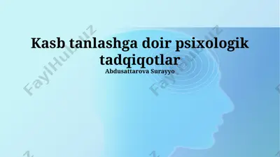 kasb tanlashga doir psixologik tadqiqotlar — PPTX