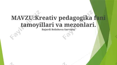 kreativ pedagogika fani tamoyillari va mezonlari — PPTX