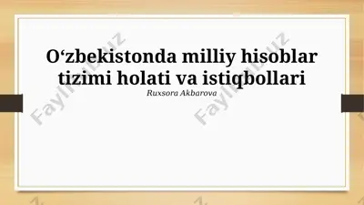 oʻzbekistonda milliy hisoblar tizimi holati va istiqbollari — PPTX