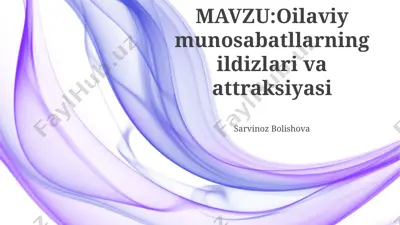 oilaviy munosabatllarning ildizlari va attraksiyasi — PPTX