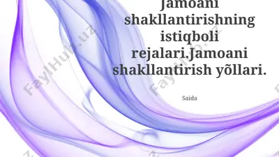 jamoani shakllantirishning istiqboli rejalari — PPTX