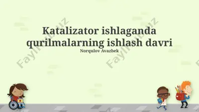 katalizator ishlaganda qurilmalarning ishlash davri — PPTX