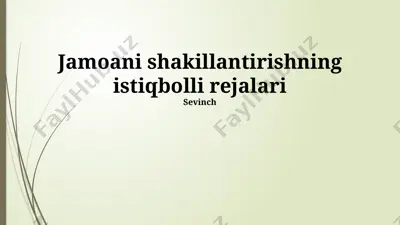 jamoani shakillantirishning istiqbolli rejalari — PPTX