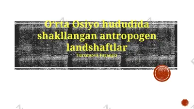 antropogen landshaftlar — PPTX