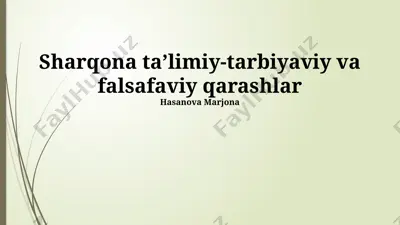 sharqona ta’limiy-tarbiyaviy va falsafaviy qarashlar — PPTX