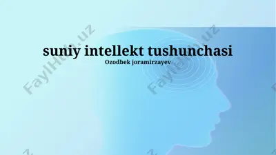 suniy intellekt tushunchasi — PPTX