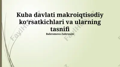 kuba davlati makroiqtisodiy koʻrsatkichlari va ularning tasnifi — PPTX