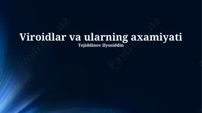 viroidlar va ularning axamiyati — PPTX