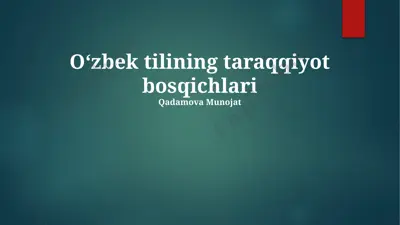 o‘zbek tilining taraqqiyot bosqichlari — PPTX