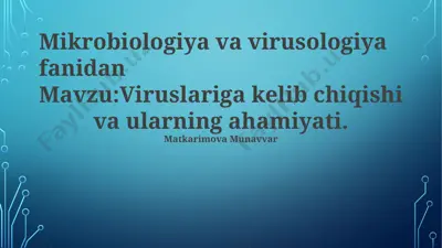 viruslarning ahamiyati — PPTX