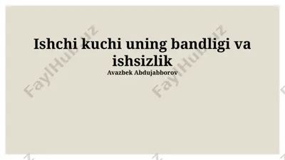 ishchi kuchi uning bandligi va ishsizlik — PPTX