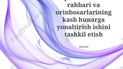 o'quv muassasasi rahbari va orinbosarlarining kasb hunarga yonaltirish ishini tashkil etish — PPTX